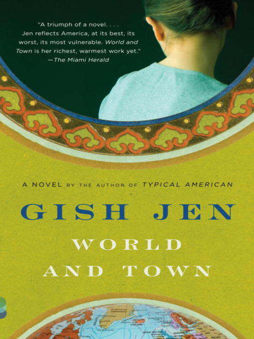 Title details for World and Town by Gish Jen - Wait list